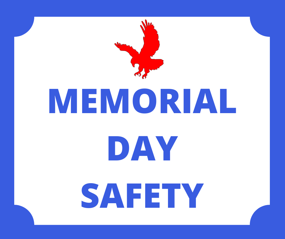 MEMORIAL DAY SAFETY